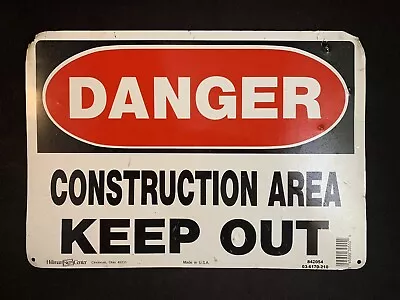 Vintage Construction Area Keep Out Danger Metal Sign - Made In U.S.A. • $12.95