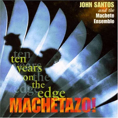 CD Jazz John Santos & The Machete Ensemble Machetazo! CD Album 1998 Afro-Cuban  • $8.80