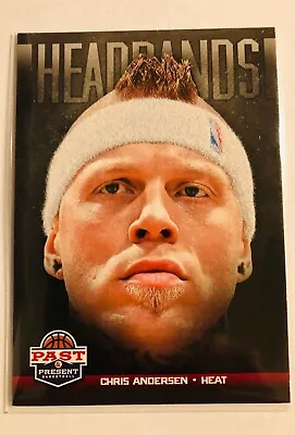 2012-2013 - Panini - CHRIS ANDERSEN - #17 Past & Present Headbands - Miami Heat • $9.99