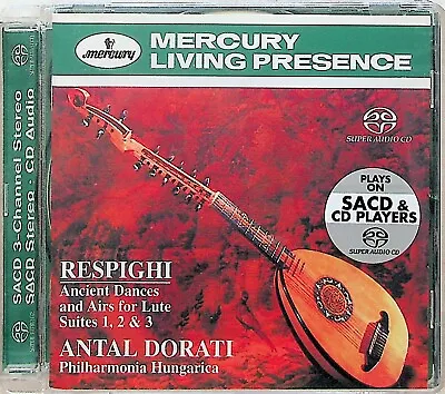 £19.99 • Buy RESPIGHI Ancient Dances & Airs For Lute Suites 1-3 SACD (DORATI) Living Presence