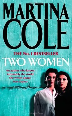 Two Women By Martina Cole. 9780747255406 • £3.29