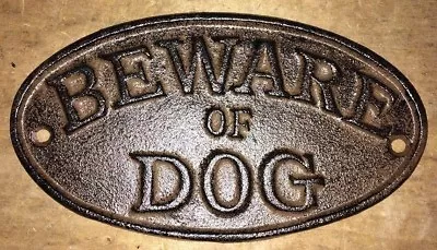  Beware Of Dog  Sign Oval Plaque Made Of Cast Iron Metal Brown Patina Finish 7  • $13.99