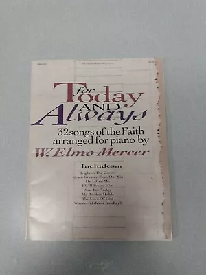 Piano Arrangements--For Today And Always--32 Songs Of The Faith--Mercer • $24.99