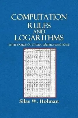 Computation Rules And Logarithms With Tables And Other Useful F... 9780359085781 • £11.43