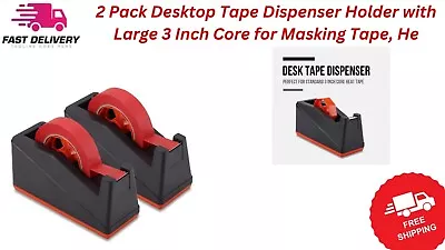 2 Pack Desktop Tape Dispenser Holder With Large 3 Inch Core For Masking Tape He • $34