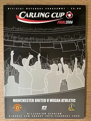 League Cup Final Programme 2006. Manchester United V Wigan • £5