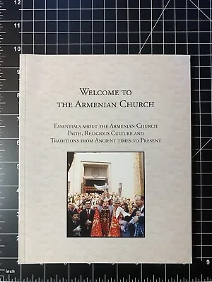 Welcome To The Armenian Church (Diocese St. Vartan Press 2004) • $20