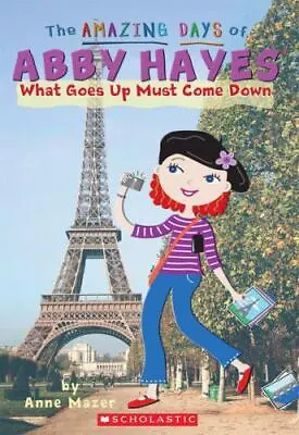 $4.10 • Buy What Goes Up Must Come Down [The Amazing Days Of Abby Hayes #18]  - Good