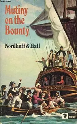 Mutiny On The Bounty (Knight Books) By Hall James Norman Paperback Book The • £7.49