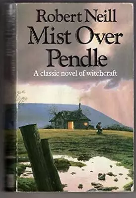 Mist Over Pendle By Neill Robert Paperback Book The Cheap Fast Free Post • £3.49