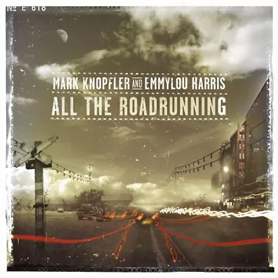 Mark Knopfler And Emmylou Harris - All The Roadrunning (CD Album) • £13.49