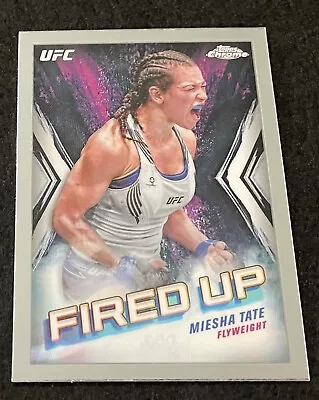 Miesha Tate Fired Up 2024 Topps Chrome UFC / FDP-2 • $0.98