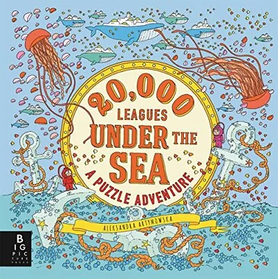 20000 Leagues Under The Sea: A Puzzle Adventure By Aleksandra Artymowska • £13.92
