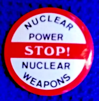 STOP NUCLEAR POWER And NUCLEAR WEAPONS 1978 Anti Nuclear Protest Button • $8.50