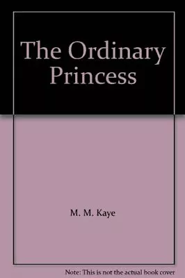 The Ordinary Princess (Puffin Books)-M. M. Kaye Faith Jaques • £3.36
