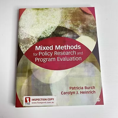 Mixed Methods For Policy Research And Program Evaluation Burch Heinrich • $99.95