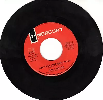 Jerry Butler: Don't Let Love Hang You Up / Walking Around In Teardrops 45 A-2232 • $3.50