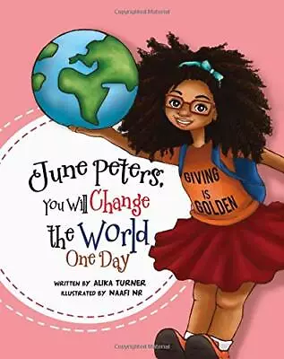 June Peters You Will Change The Wo... Turner Alika R • $7.69