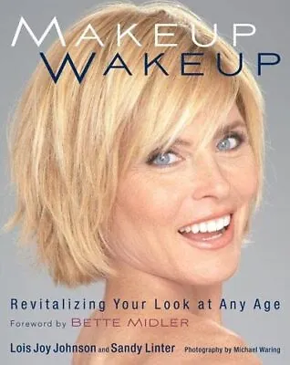 Makeup Wakeup: Revitalising Your Look At Any Age By Linter Sandy Paperback The • £3.50