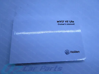 Owners Handbook Manual BOOKLET HOLDEN COMMODORE VF SV6 UTE 2017 GENUINE NEW • $59