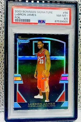 2003 Bowman Signature RAINBOW FOIL Rookie LeBron James PSA 8.5 RC POP 1 • $3299