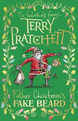 Father Christmas’s Fake Beard By Terry Pratchett Mark Beech. 9780552576666 • £2.51