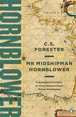 Mr Midshipman Hornblower (A Horatio Hornblower Tale Of The Sea) .9781405928298 • £5.07