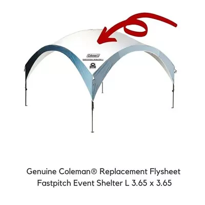 Coleman Fastpitch L 3.65m Event Shelter Replacement Canopy Flysheet • £154.99