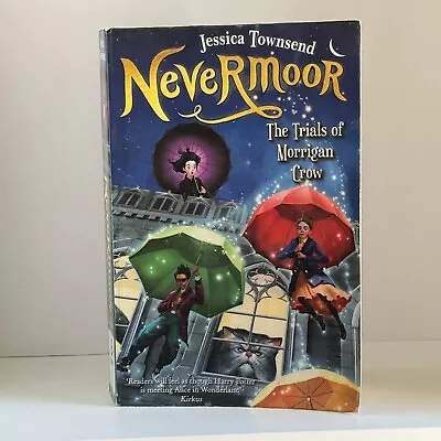 Nevermoor: The Trials Of Morrigan Crow By Jessica Townsend Paperback Book • $15