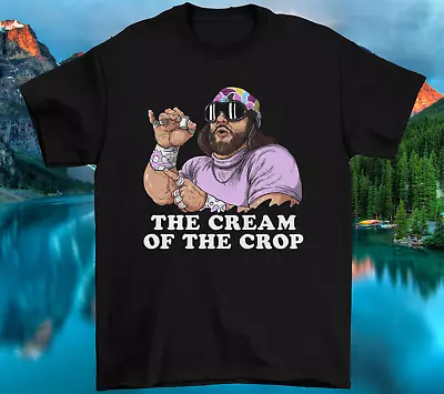 Macho Man Shirt Randy Savage Tee The Cream Of The Crop Vintage T Shirt SL255 • $20.89