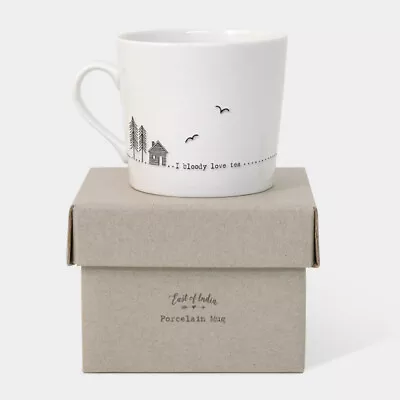 East Of India  I Bloody Love Tea White Porcelain Mug Tea Lover Boxed Gift  • £11.99