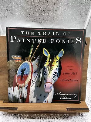 The Trail Of Painted Ponies From Fine Art To Collectibles [Hardcover] Barker R • $14.99