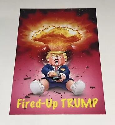 2024 GPK Inspired TRUMP Adam Bomb ACEO Fan Made Parody Card - FIRED UP TRUMP 🔥 • $8.50