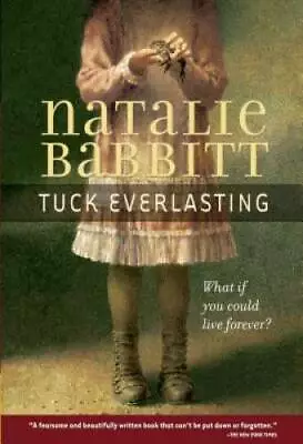 Tuck Everlasting - Paperback By Natalie Babbit - GOOD • $3.98