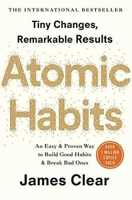 $16.49 • Buy Atomic Habits: The Life-changing Million-copy #1 Bestseller By James Clear....