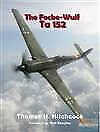 ECLB14144 Eagle Editions Book - The Focke-Wulf Ta 152 #14144 • $79.29