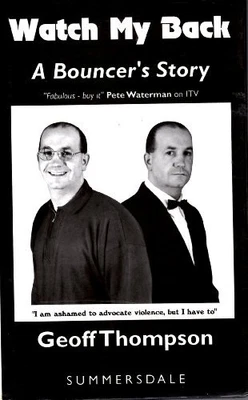 £2.95 • Buy Watch My Back: A Bouncer's Story By Thompson, Geoff Hardback Book The Cheap Fast