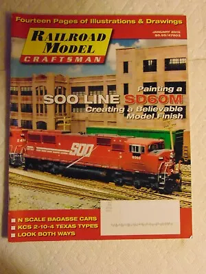 RAILROAD MODEL CRAFTSMAN MAGAZINE Jan 2015 SOO LINE SD60M • $17.50