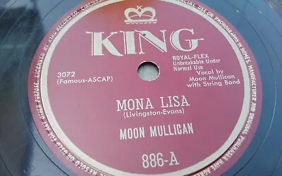 Moon Mulligan 78rpm Single 10-inch King Records #886 Mona Lisa • $19.99