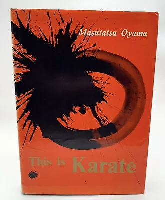 $49.99 • Buy THIS IS KARATE By Masutatsu Oyama Hardcover - 1973