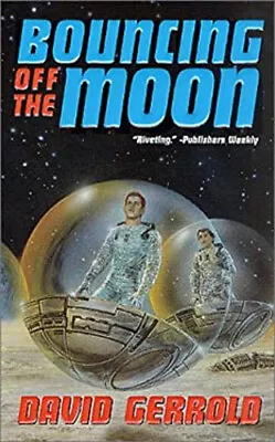 Bouncing Off The Moon Mass Market Paperbound David Gerrold • $4.50
