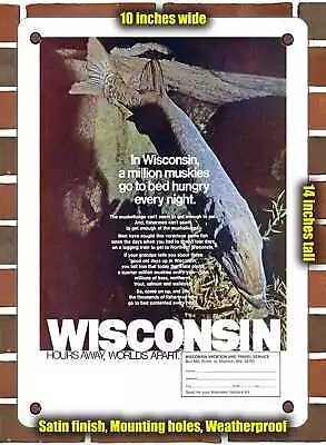 METAL SIGN - 1975 In Wisconsin A Million Muskies Go To Bed Hungry Every Night • $24.61