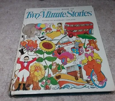 My Bedtime Book Of Two-Minute Stories - Rosemary Garland - Hardcover - 1969 • $1.25