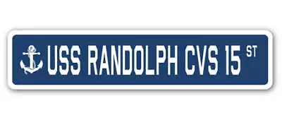 USS RANDOLPH CVS 15 Street Sign Us Navy Ship Veteran Sailor Gift • $33.99