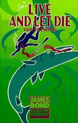 Live And Let Die [The James Bond Classic Library] • $22.15