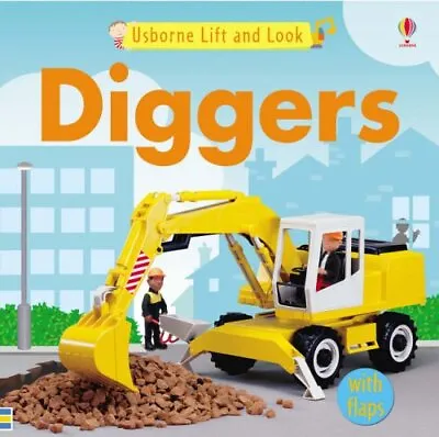 Diggers (Lift And Look) (Lift & Look) By Brooks Felicity Board Book Book The • £3.49