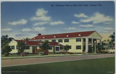 Tampa FL - Officers Club At Mac Dill Field Vintage Postcard • $10.46