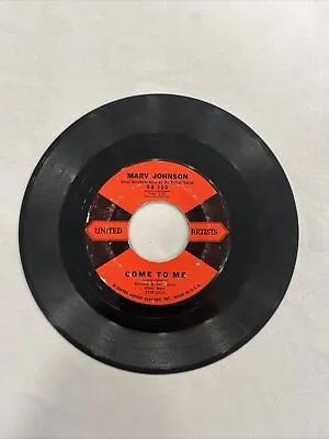 Marv Johnson 45 RPM - COME TO ME / WHISPER - United Artists Record 7” Vinyl • $4.99