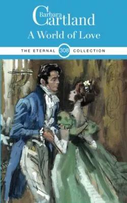 308. A World Of Love (The Eternal Collection) • £5.38