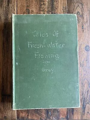 $29.75 • Buy Tales Of Fresh Water Fishing By Zane Grey, Harper's 1928  First Edition~Rebound